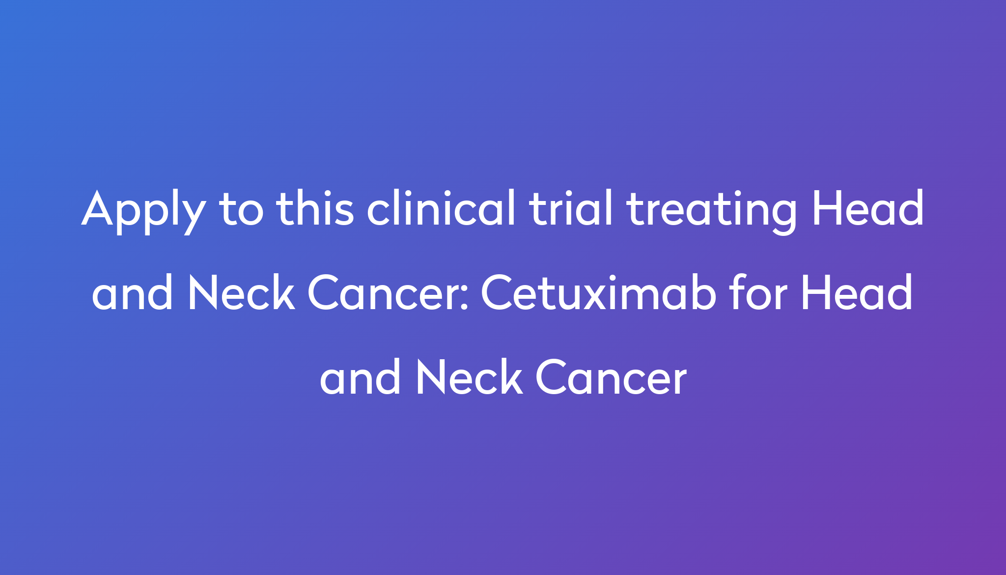 cetuximab-for-head-and-neck-cancer-clinical-trial-2023-power